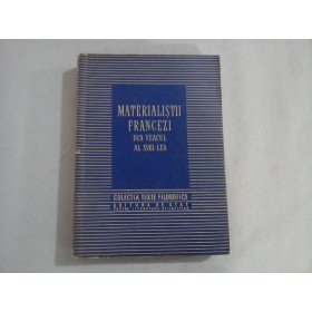     MATERIALISTII  FRANCEZI  DIN  VEACUL  AL  XVIII-lea  -  studiu introductiv C. I. GULIAN  